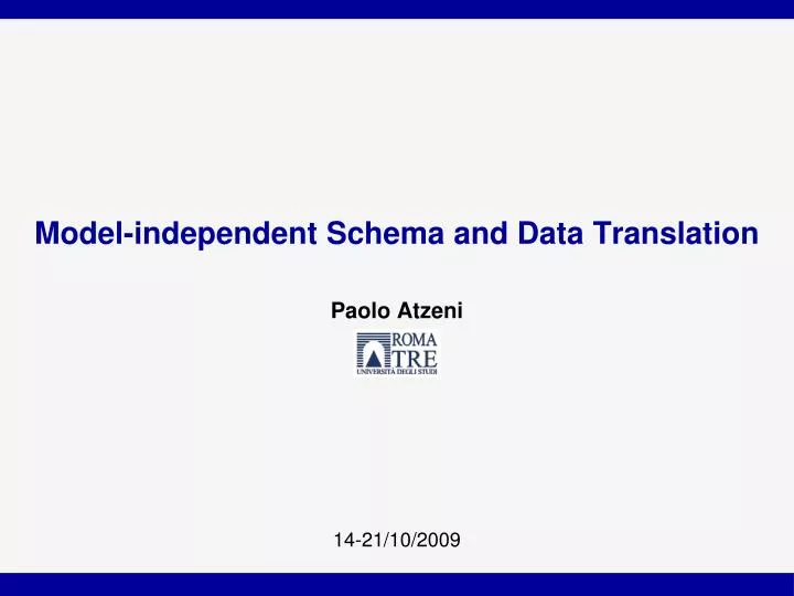 model independent schema and data translation