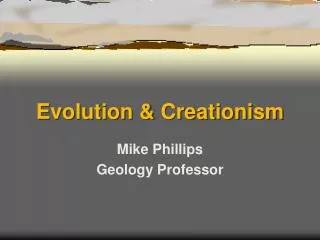 Evolution &amp; Creationism