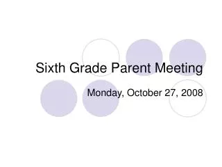 Sixth Grade Parent Meeting