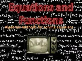 Equations and Functions