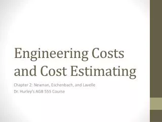 Engineering Costs and Cost Estimating