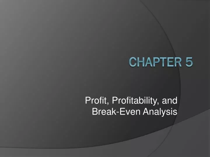 profit profitability and break even analysis