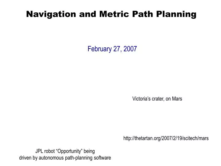 navigation and metric path planning