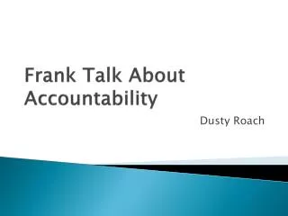 Frank Talk About Accountability