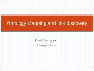 Ontology Mapping and link discovery