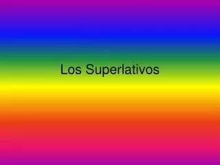 Los Superlativos