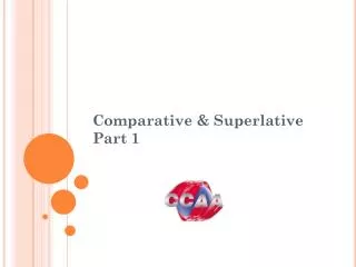 Comparative &amp; Superlative Part 1