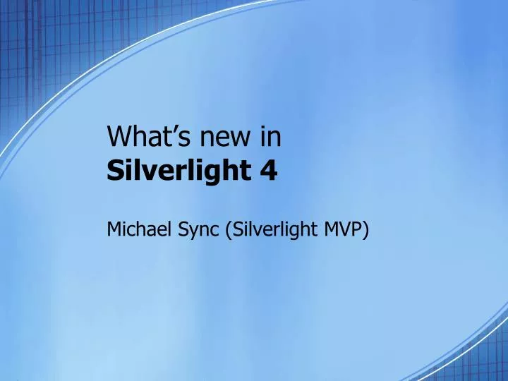 what s new in silverlight 4