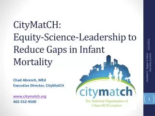 CityMatCH : Equity-Science-Leadership to Reduce Gaps in Infant Mortality