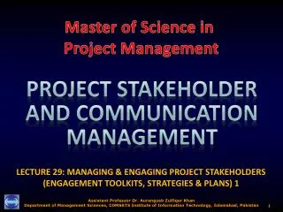 LECTURE 29: MANAGING &amp; ENGAGING PROJECT STAKEHOLDERS (ENGAGEMENT TOOLKITS, STRATEGIES &amp; PLANS) 1