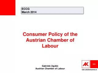 Consumer Policy of the Austrian Chamber of Labour