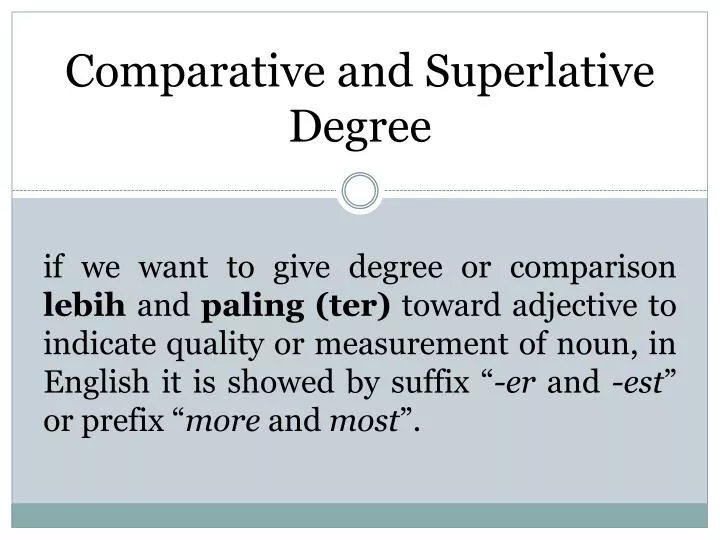 comparative and superlative degree