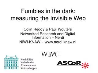 Fumbles in the dark: measuring the Invisible Web