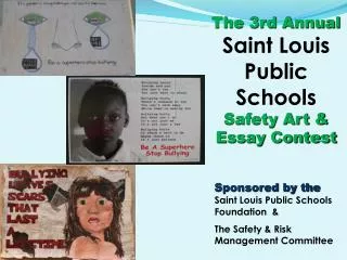 The 3rd Annual Saint Louis Public Schools Safety Art &amp; Essay Contest