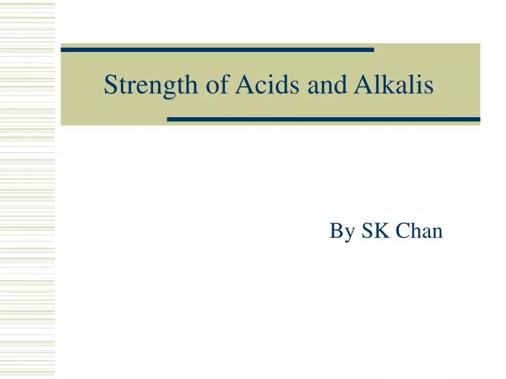 strength of acids and alkalis