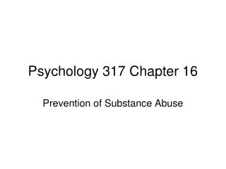 Psychology 317 Chapter 16