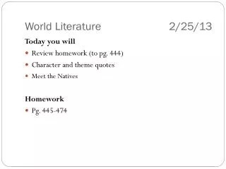 World Literature			 2/25/13