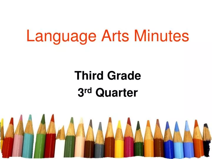 language arts minutes