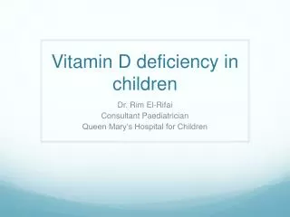 Vitamin D deficiency in children