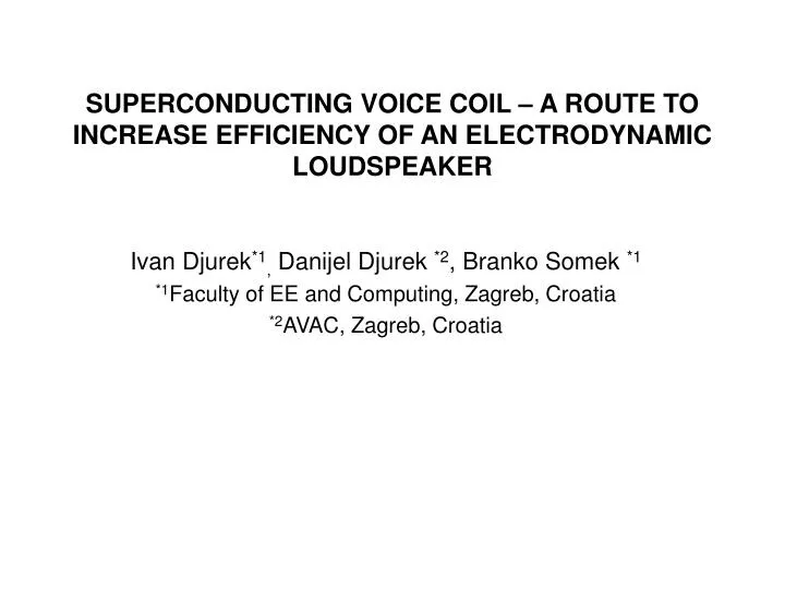 superconducting voice coil a route to increase efficiency of an electrodynamic loudspeaker