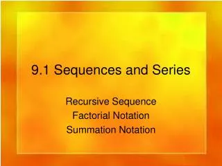 9.1 Sequences and Series