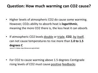 Question: How much warming can CO2 cause?