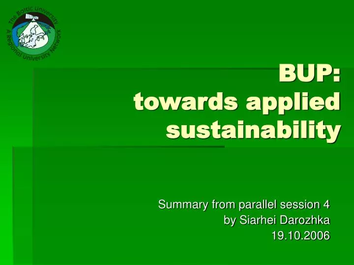 bup towards applied sustainability