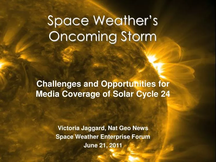 space weather s oncoming storm