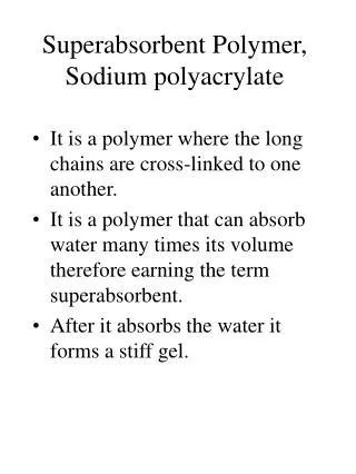 Superabsorbent Polymer, Sodium polyacrylate
