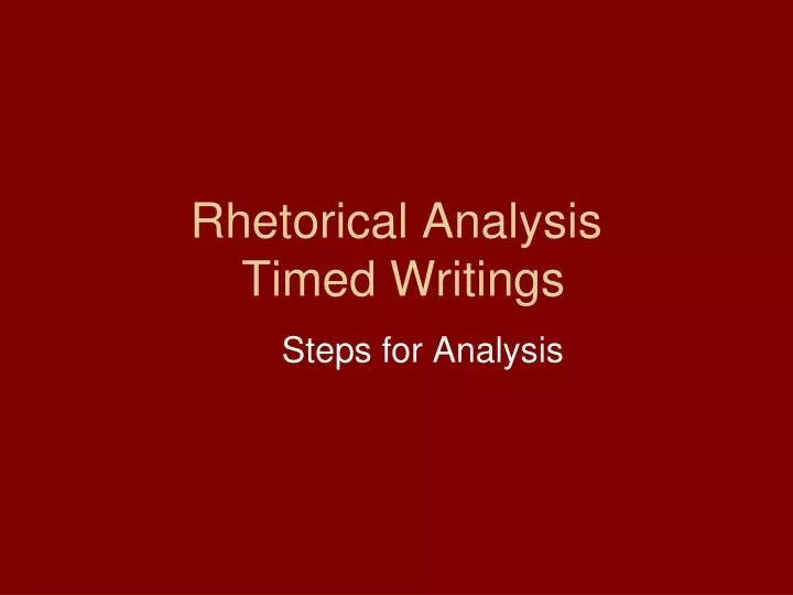 rhetorical analysis timed writings