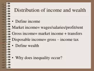 Distribution of income and wealth