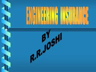 ENGINEERING INSURANCE