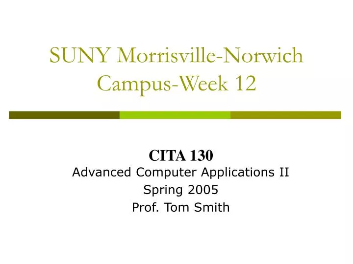 suny morrisville norwich campus week 12