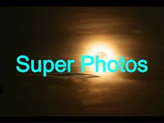 Super Photos