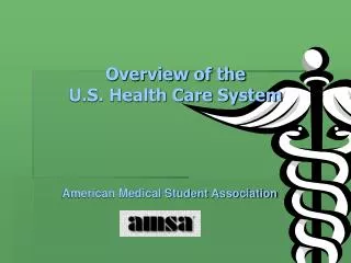 Overview of the U.S. Health Care System