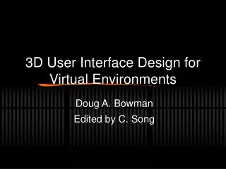 3D User Interface Design for Virtual Environments