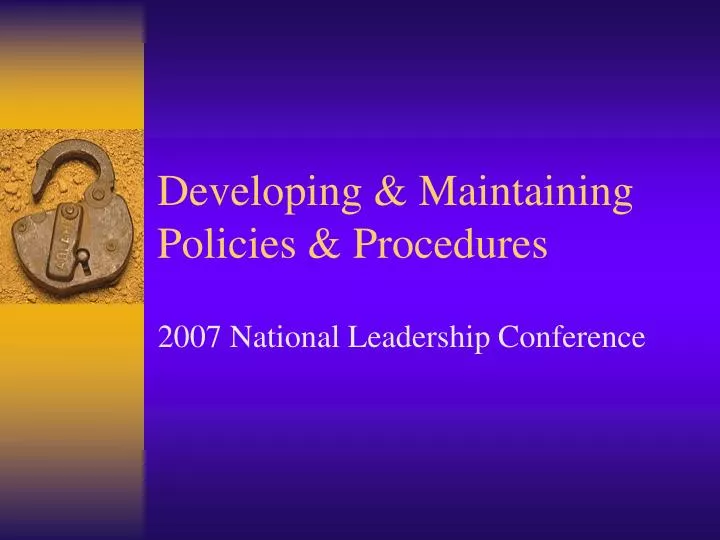 developing maintaining policies procedures