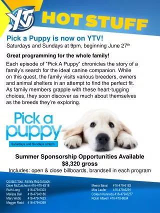 Pick a Puppy is now on YTV! Saturdays and Sundays at 9pm, beginning June 27 th