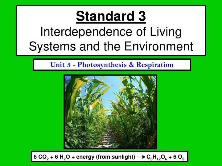 standard 3 interdependence of living systems and the environment