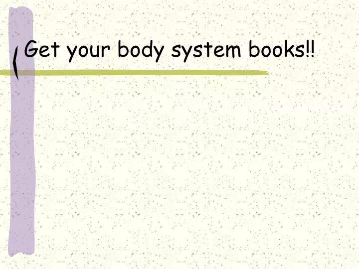 get your body system books