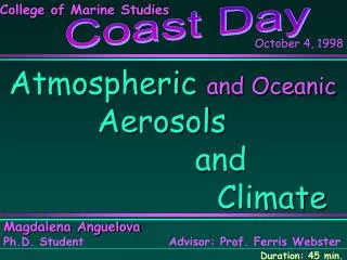 Atmospheric and Oceanic 	 Aerosols 	 	 	 and 						Climate
