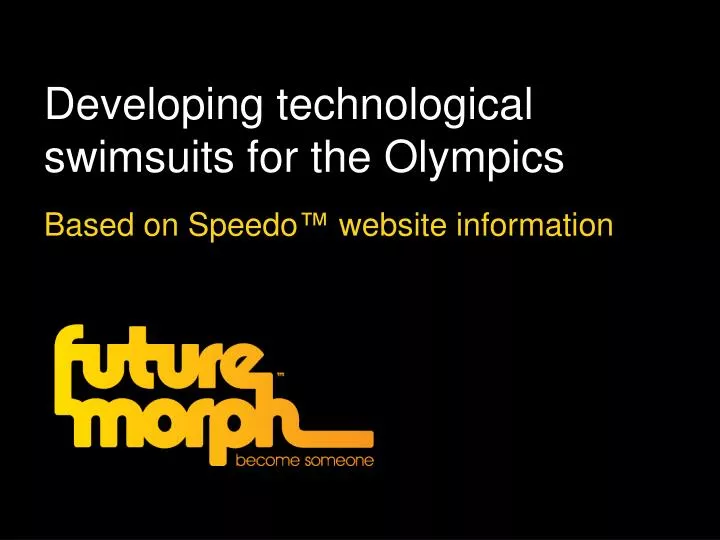 developing technological swimsuits for the olympics