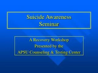 Suicide Awareness Seminar