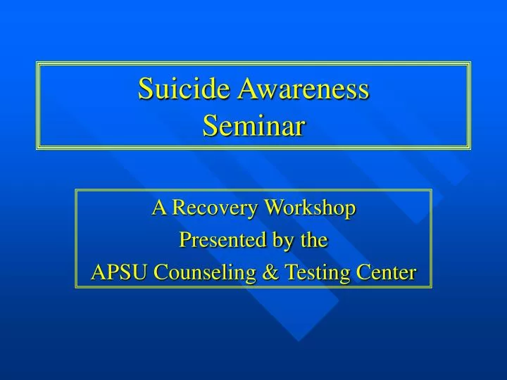 suicide awareness seminar