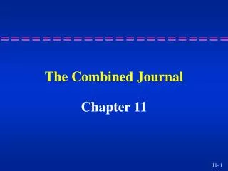 The Combined Journal