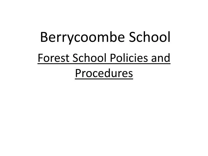 forest school policies and procedures