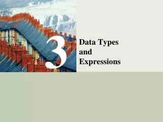 Data Types and Expressions