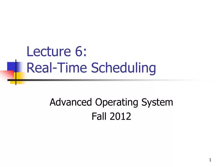 lecture 6 real time scheduling