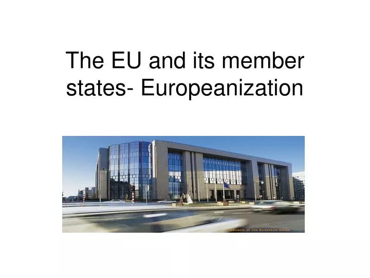 the eu and its member states europeanization
