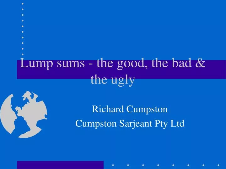 lump sums the good the bad the ugly